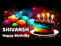 Shivansh birt.ay song  happy birt.ay shivansh