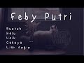 Feby putri playlist