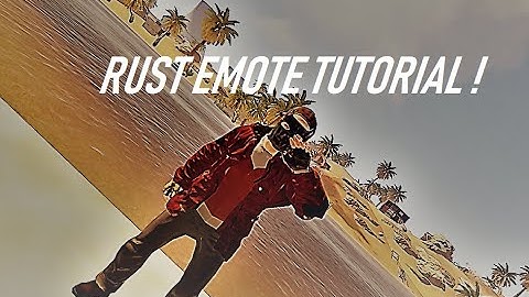RUST HOW TO USE EMOTE ( Gesture tutorial ) !