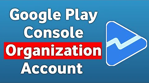 How To Create Google Play Console Organization Account 2025