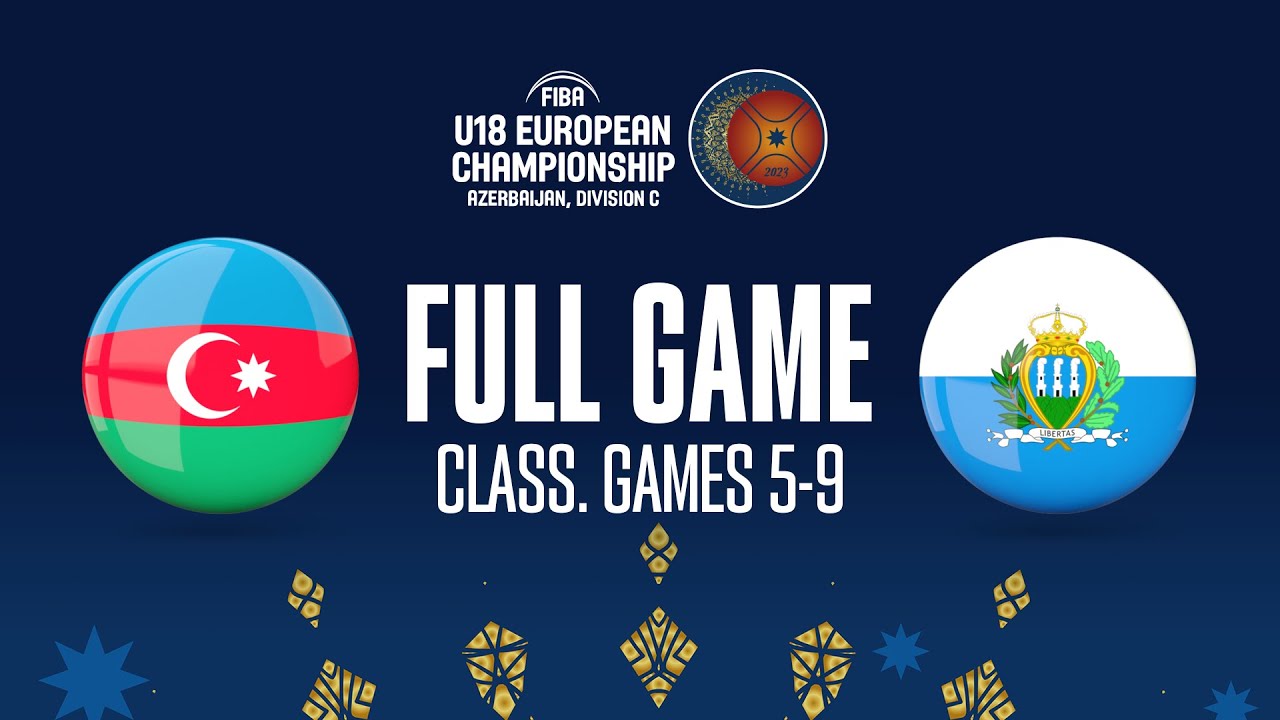 Azerbaijan v San Marino | Full Basketball Game | FIBA U18 European Championship 2023