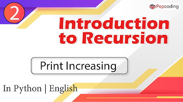 Print Increasing | Module : Recursion and Backtracking | In English | Python | Video_2