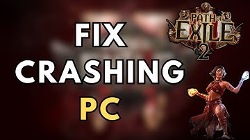 How to Stop POE 2 Crashing on PC - (2025 Working)
