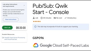 GSP096-Pub/Sub: Qwik Start - Console | Google Cloud Qwiklabs 2025