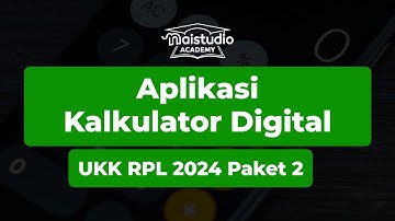 Full Pengerjaan Soal | UKK RPL & PPLG 2024 - Aplikasi Kalkulator
