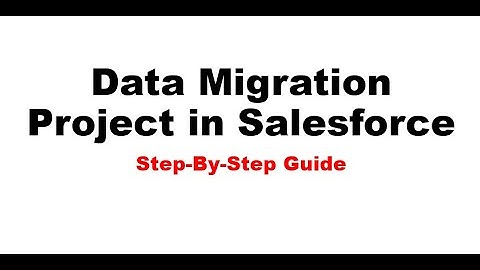 Data Migration in Salesforce