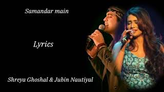 Samandar Lyrics Kis Kisko Pyaar Karoon Jubin Nautiyal Shreya Ghoshal Kapil Sharma Rb Lyrics