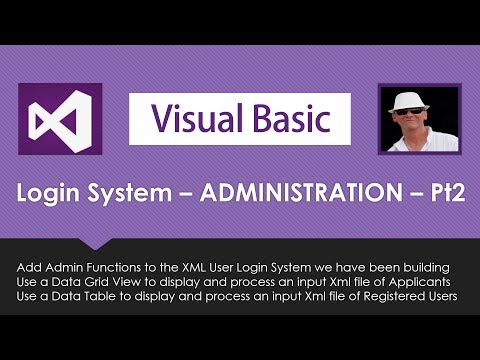 VB XML Login System Administration in Visual Basic VB.Net - Part 2