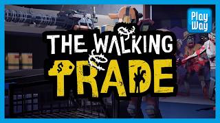 The Walking Trade Launches Tomorrow!