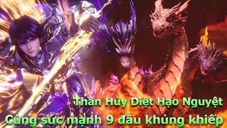 Sức Mạnh Của Thần Hủy Diệt Hạo Nguyệt Và Cái Kết | Thần Ấn Vương Tọa