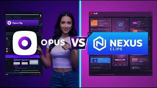 Opus Clip Vs Nexus Clips Which Ai Video Tool Is Better?