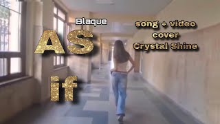 AS IF - Blaque - Cover   music video