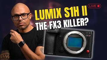 More Panasonic LUMIX S1H II Rumors: The FX3 & C50 Killer?