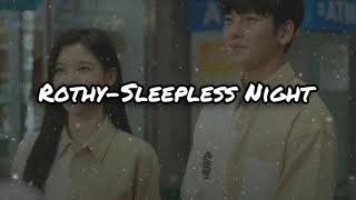 Lirik dan terjemahan lagu Rothy-Sleepless Night (OST Backstreet Rookie)