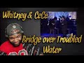 Whitney Houston & CeCe Winans | Bridge  Over Troubled Water | Reaction