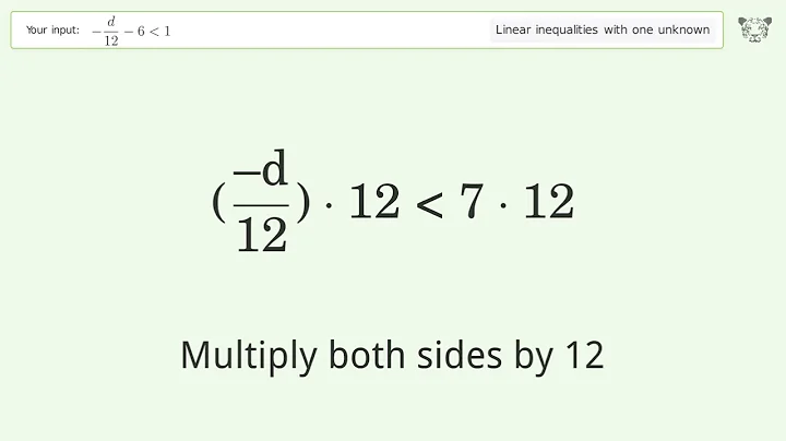 Solving Linear Inequalities: -d/12-6 is Smaller Than 1