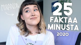 Opi tuntemaan minut ! | 25 faktaa minusta ›› 2020