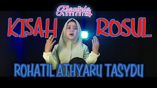 Kisah Rosul / Rohatil Athyaru Tasydu cover by Flaviola Lakeshia