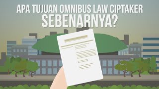 Apa Tujuan Omnibus Law Ciptaker Sebenarnya? #omnibuslaw