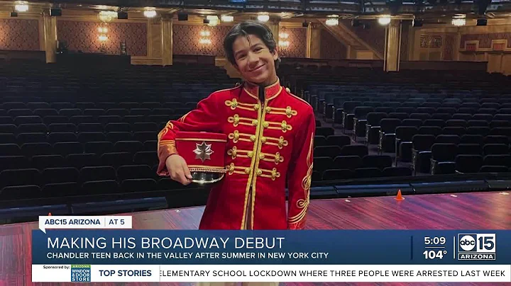 Chandler teen spends summer performing on Broadway...