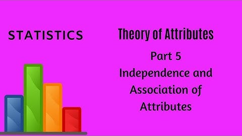 Theory of Attributes - Part 5 -  Statistics