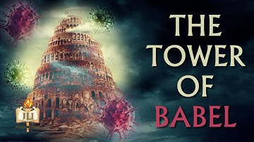 Is the Story of the Tower of Babel & Corona ONE AND THE SAME?
