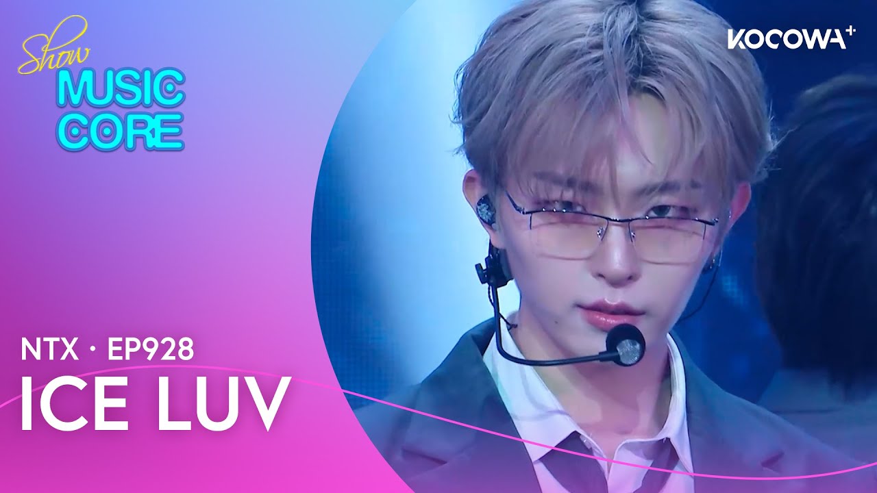 NTX - ICE LUV | Music Core EP928 | KOCOWA+ - YouTube