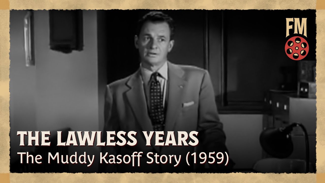 The Lawless Years (1959) | Season 1 | Episode 11 | The Muddy Kasoff Story