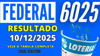 Resultado Loteria Federal 6025