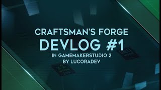 Craftsman's Forge - [Idle Clicker Game] - Devlog Ep1 // Core Mechanics //