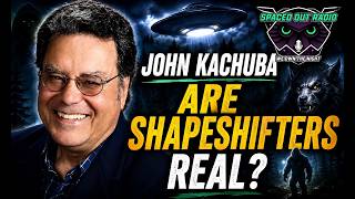 John Kachuba – When Shapeshifter Legends Become REAL