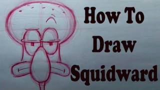 How To Draw Squidward