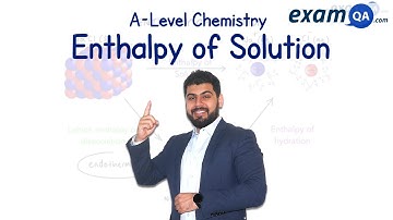 Enthalpy of Solution | A-Level chemistry