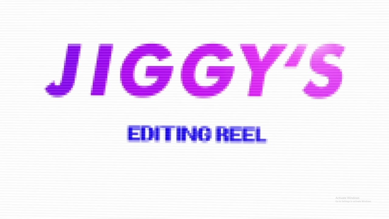 Jiggy's Editing Reel 2021