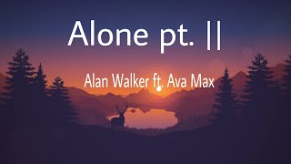 Alan Walker ft. Ava Max - Alone pt. || | Lyrical Video Song | Sound of Hearts