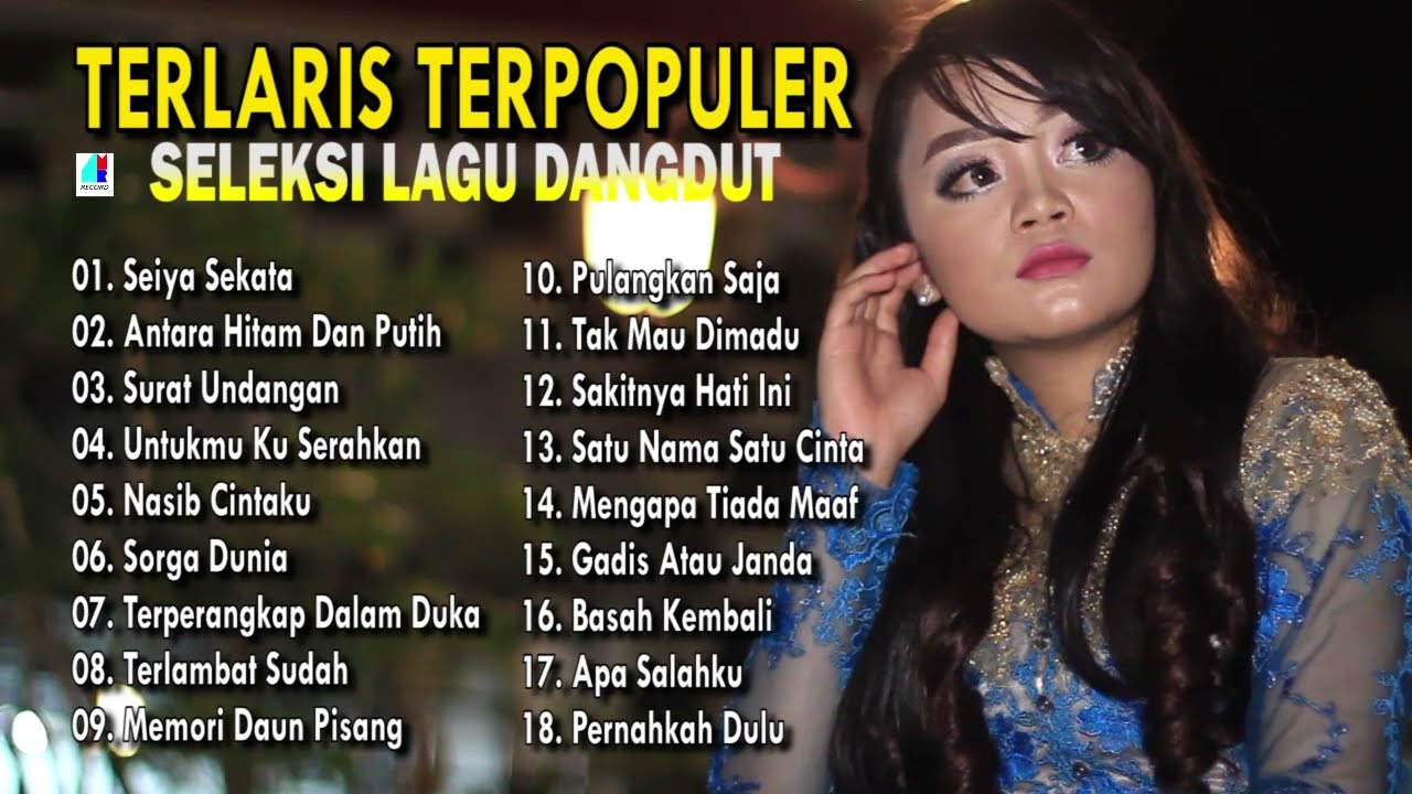 Seleksi Lagu Dangdut - Seleksi Dangdut