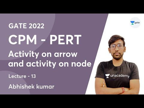 L 13 | Activity on arrow and activity on node | CPM-PERT | GATE 2022 | Abhishek Kumar