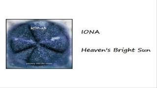 Watch Iona Heavens Bright Sun video