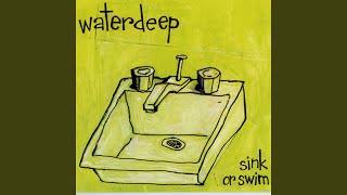 Video thumbnail of "Waterdeep - I Am"