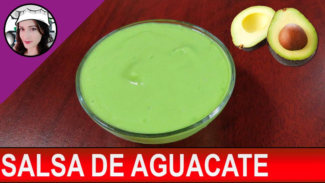 SALSA DE AGUACATE - Receta fácil y deliciosa - - YouTube