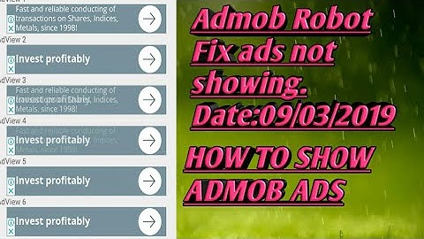 How to Show Admod ads,Admob Robot Fix ads not showing.