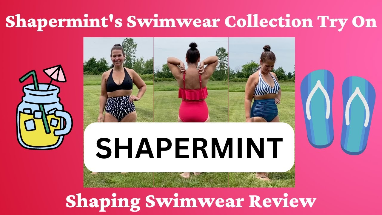SHAPERMINT'S SWIMWEAR COLLECTION TRY ON, SHAPING SWIMWEAR REVIEW