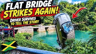 Flat Bridge Strikes Again! Driver Survives to Tell the Story 🇯🇲