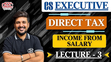 CS EXECUTIVE DIRECT TAX | LECTURE - 3 | GYAN SAGAR CLASSES | CS EXECUTIVE