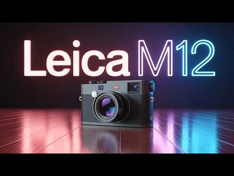 Leica M12 Review - The Ultimate Rangefinder Camera in 2026?