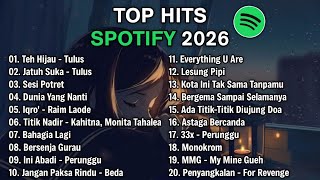 Top Hits Spotify Indonesia 2026 | Top Spotify Indonesia 2026 | Lagu Hits Spotify 2026 | Lagu Terbaru