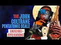 The John coltrane pentatonic -exercises and applications