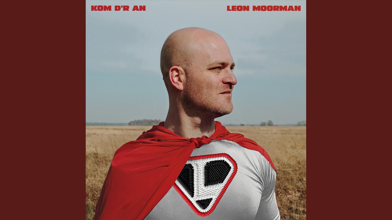 Leon Moorman - Kom D'r An
