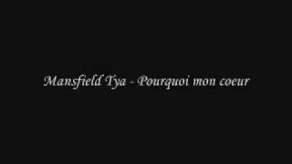 Mansfield Tya - Pourquoi mon coeur chords