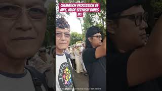 Cremation Procession of Mrs. Made Setyasih Danes #1 #fypシ゚viral #2025 #tanjungbungkak #shorts